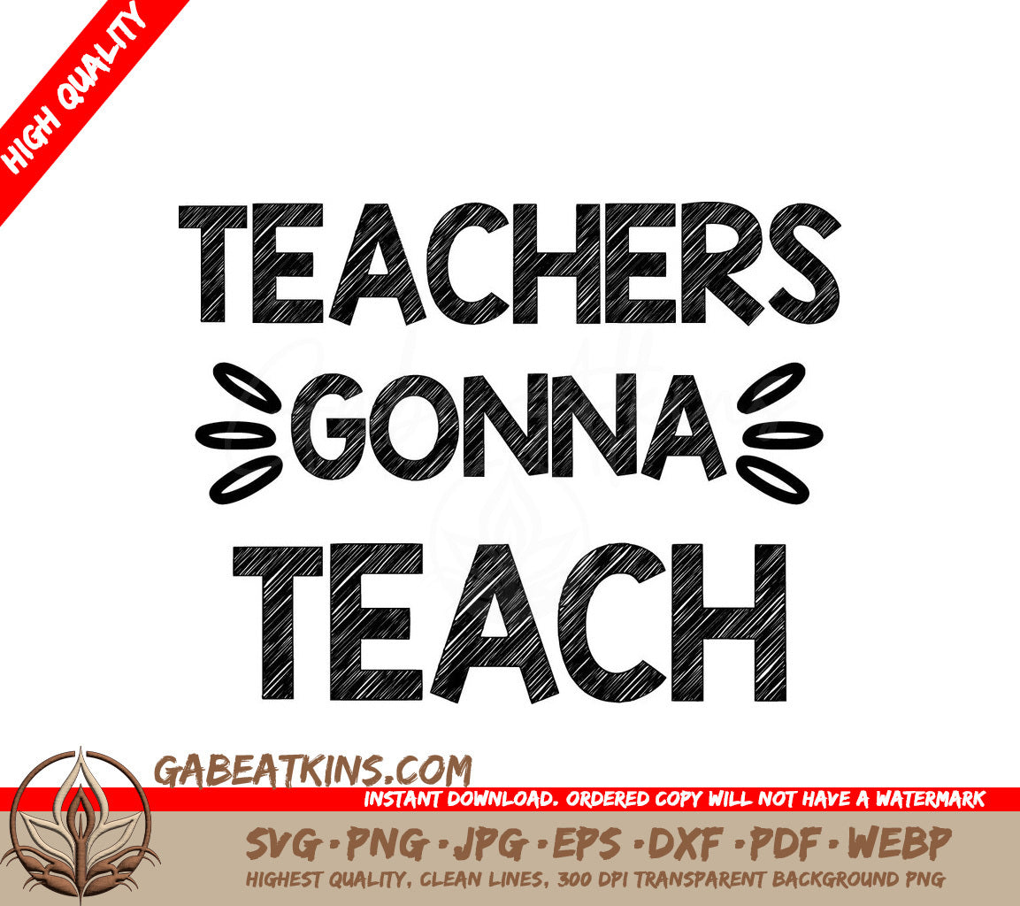 Teachers Gonna Teach SVG SVG