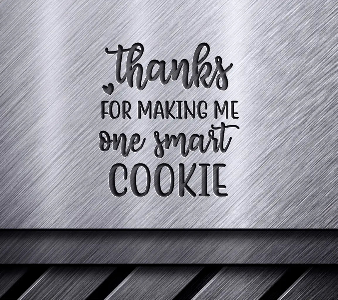 Teacher Thanks Smart Cookie SVG SVG