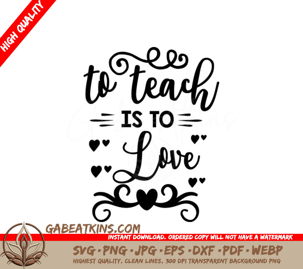 To Teach Is To Love SVG SVG