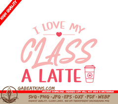 Teacher Valentine Latte SVG  SVG