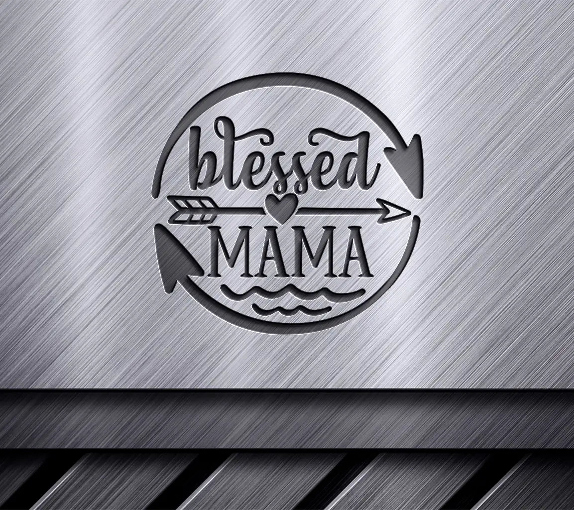 Blessed Mama  SVG SVG