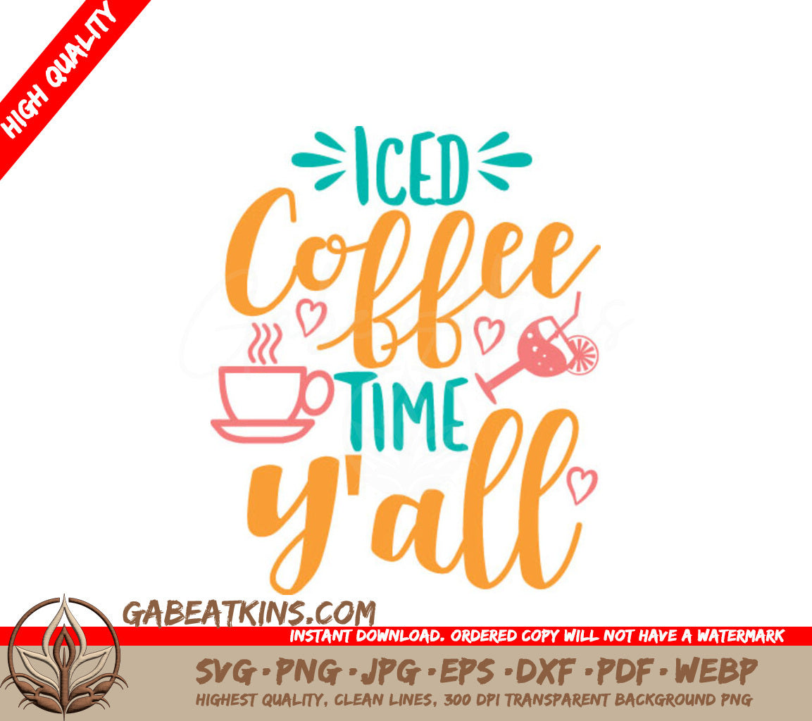 Iced Coffee Time Yall SVG SVG