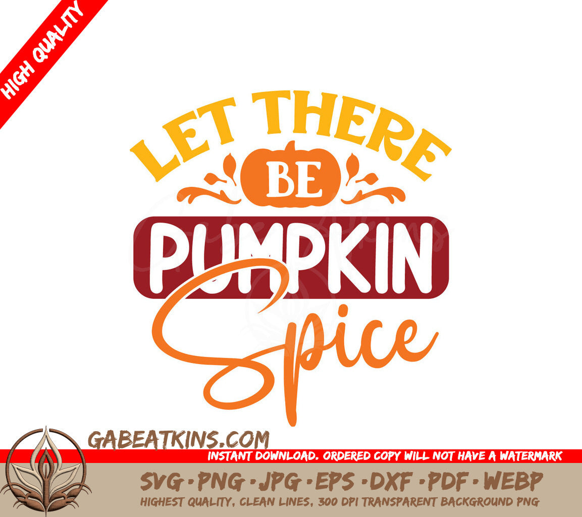 Let There Be Pumpkin Spice SVG SVG