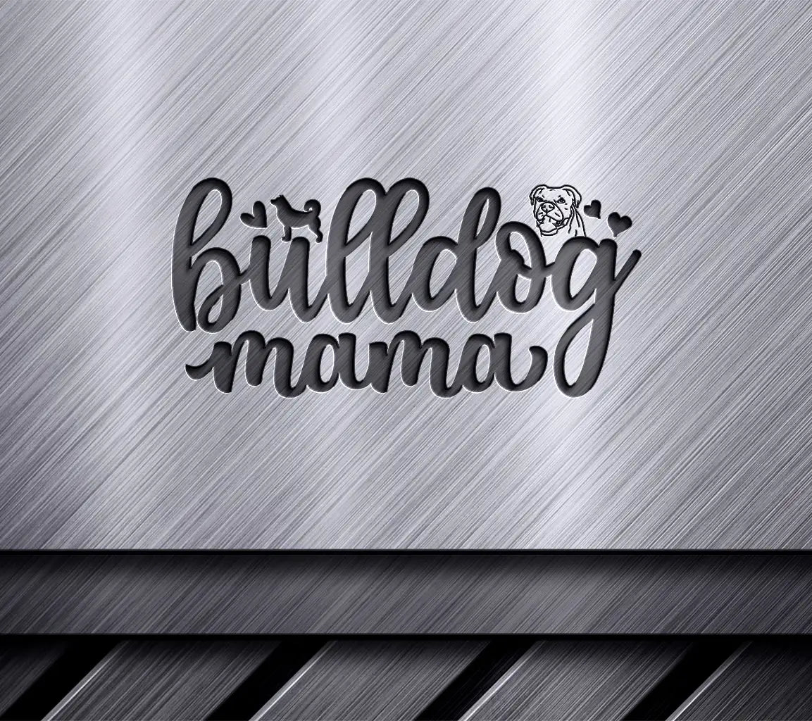 Bulldog Mama SVG Design