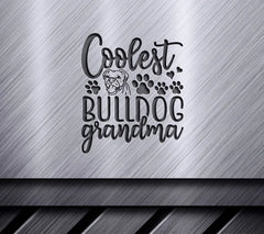 Coolest Bulldog Grandma SVG SVG