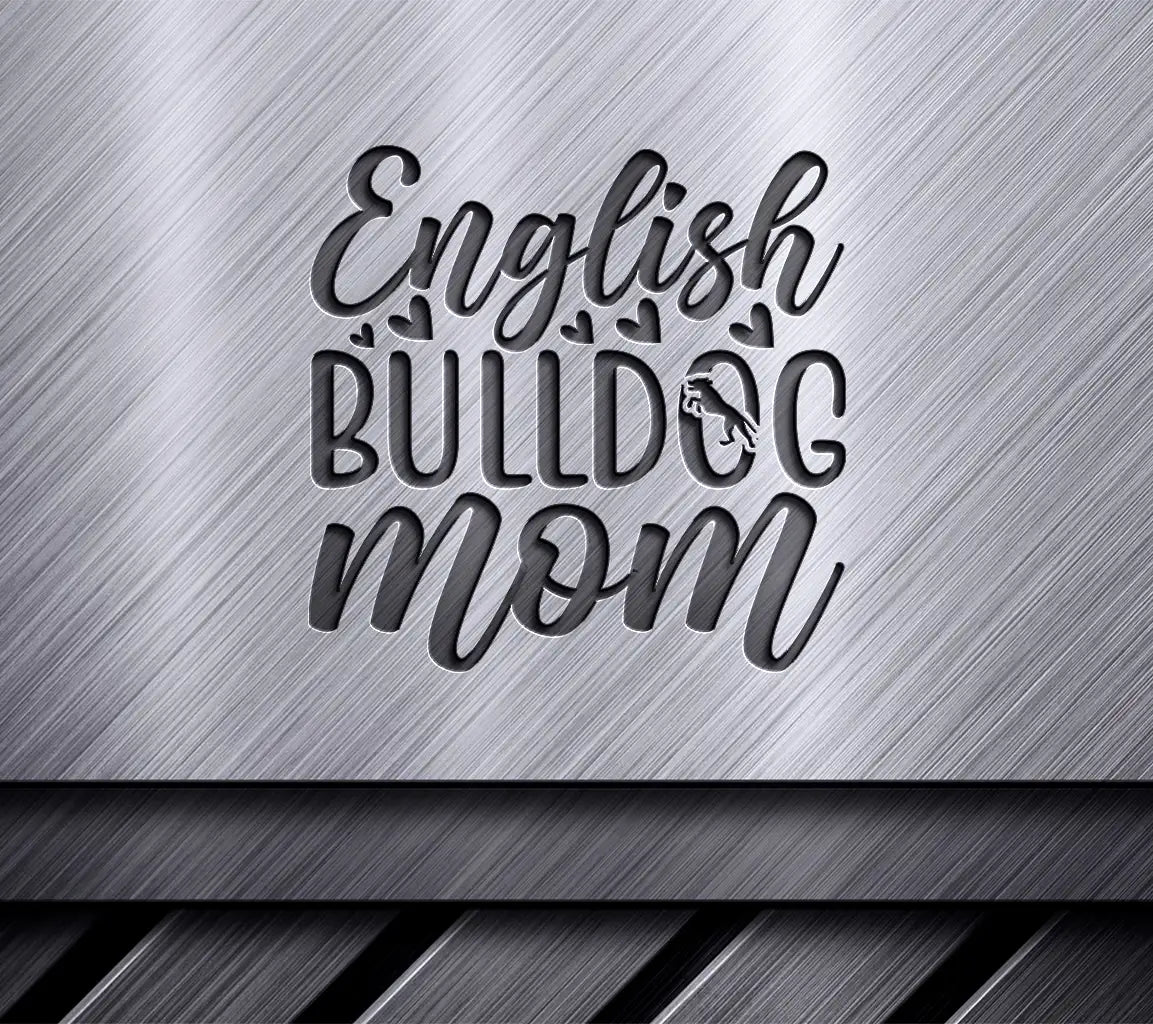 English Bulldog Mom SVG Design SVG