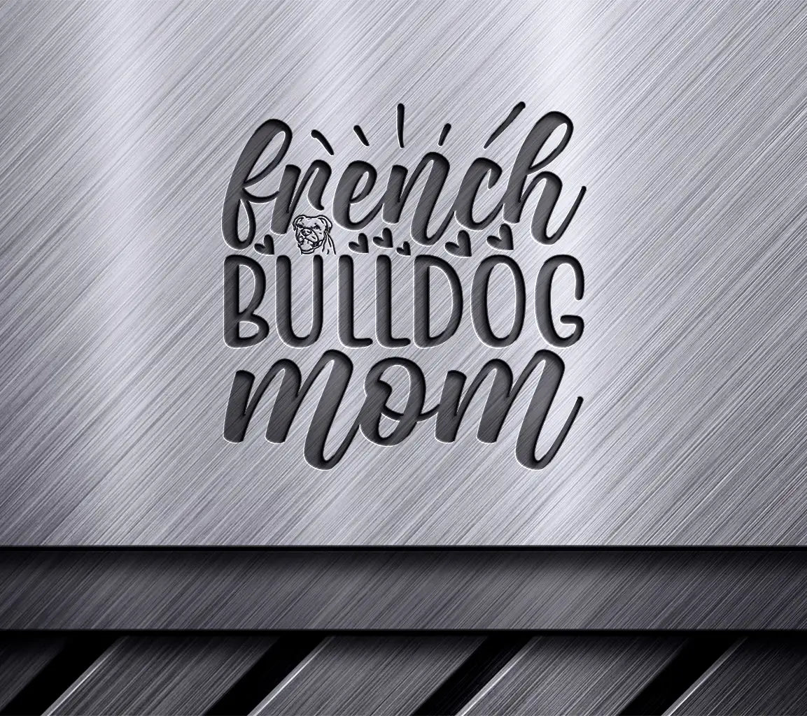 French Bulldog Mom SVG Design SVG