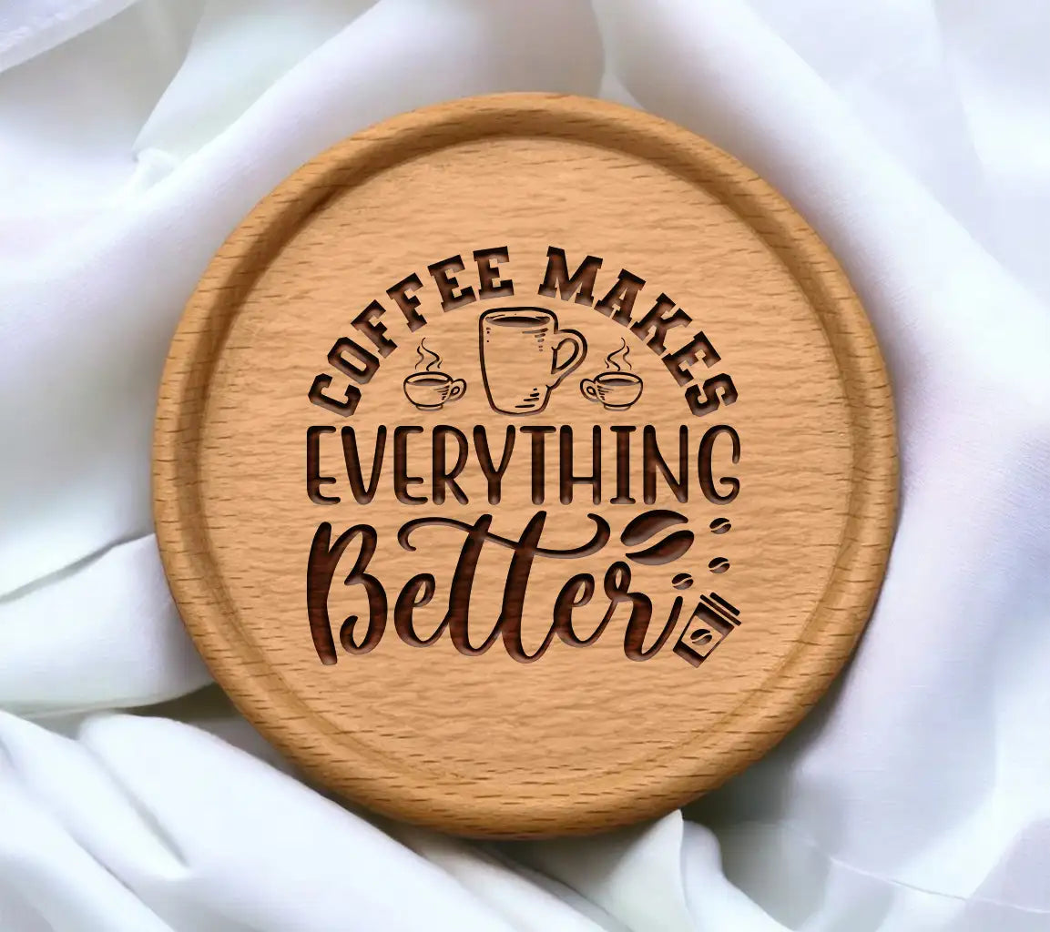 Coffee Makes Everything Better SVG SVG