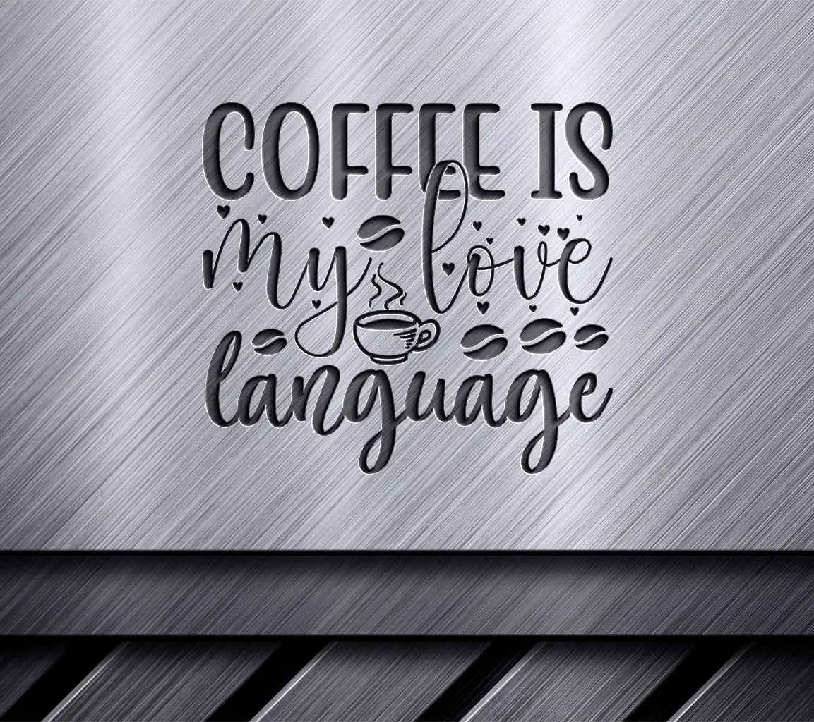 Coffee Love Language SVG Design SVG