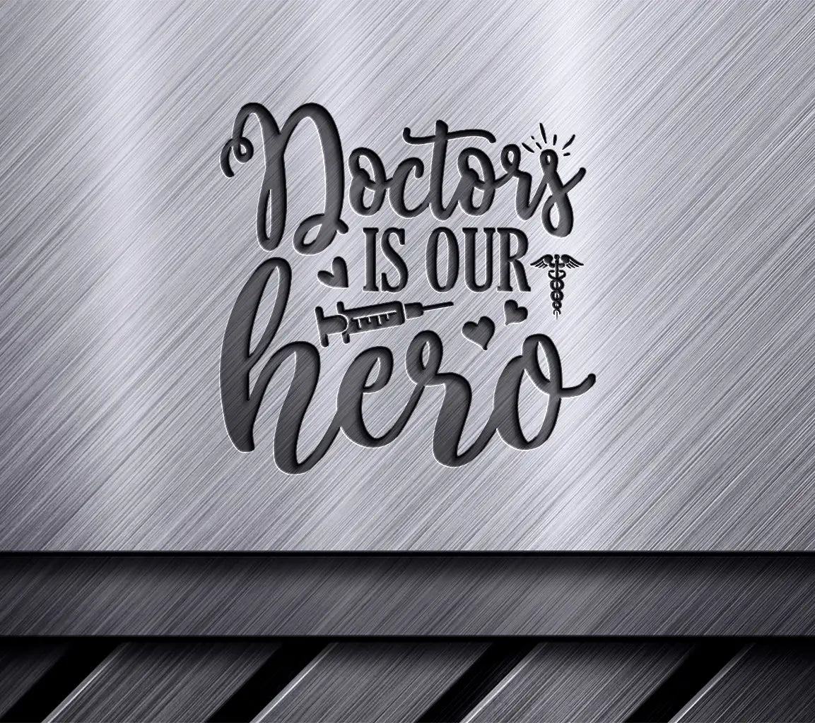 Doctors Are Heroes SVG Design SVG