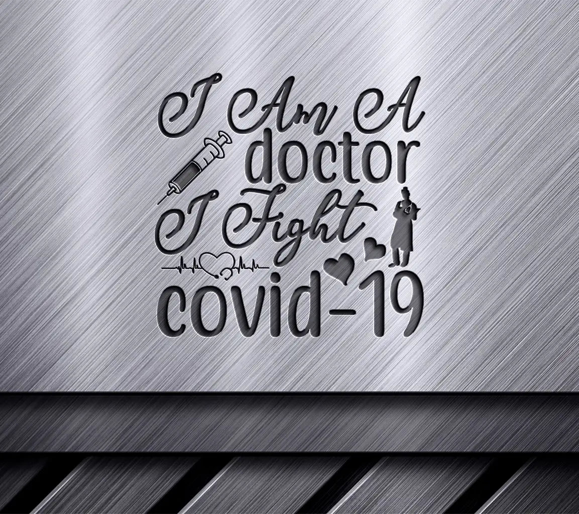 Doctor Fight COVID-19 SVG SVG