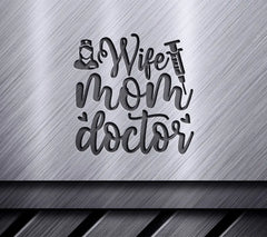 Wife Mom Doctor SVG Design SVG