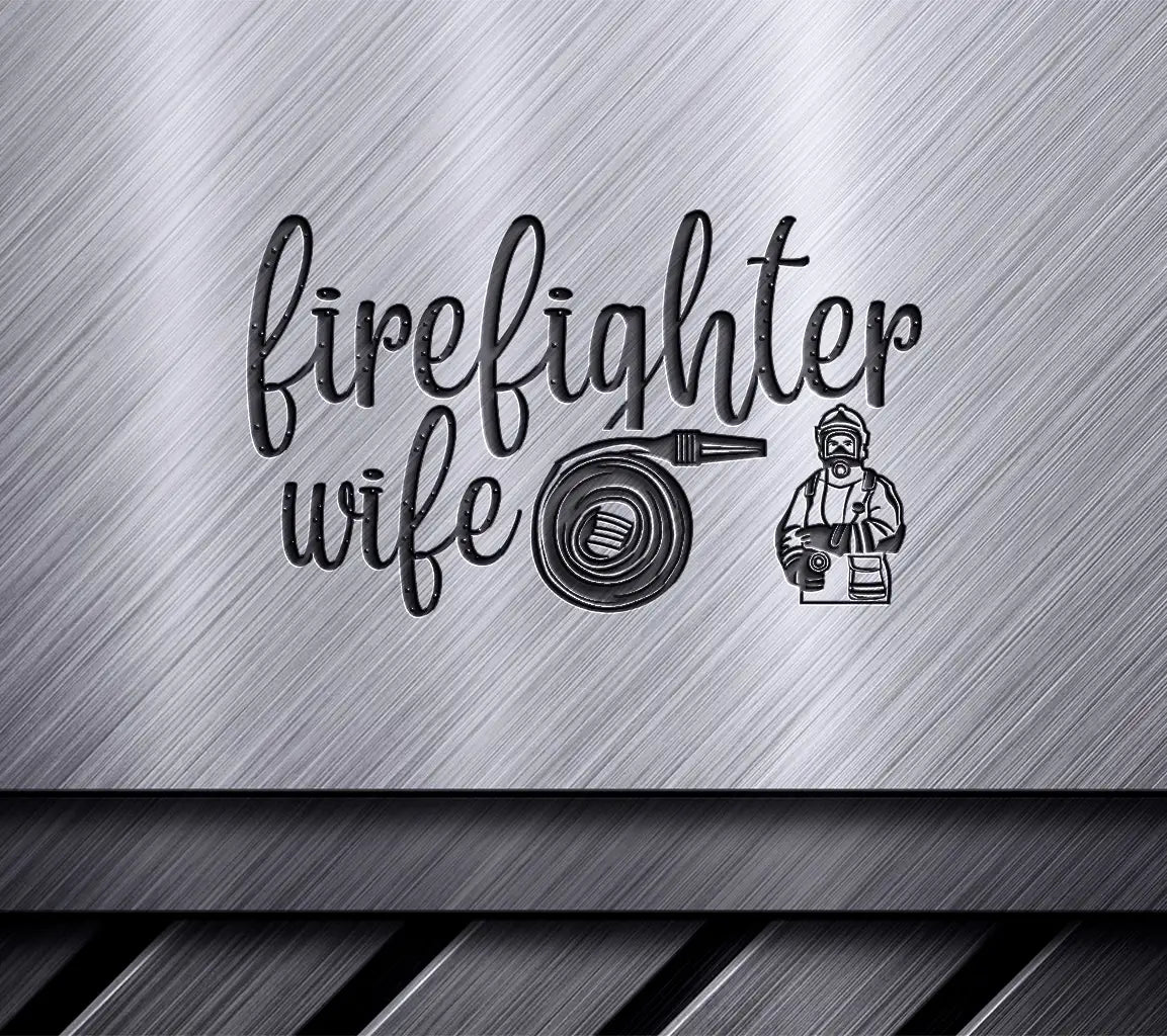 Firefighter Wife SVG Design SVG