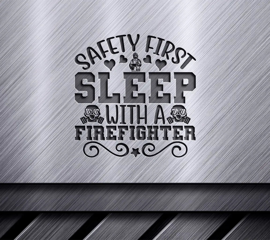 Firefighter Safety First SVG SVG