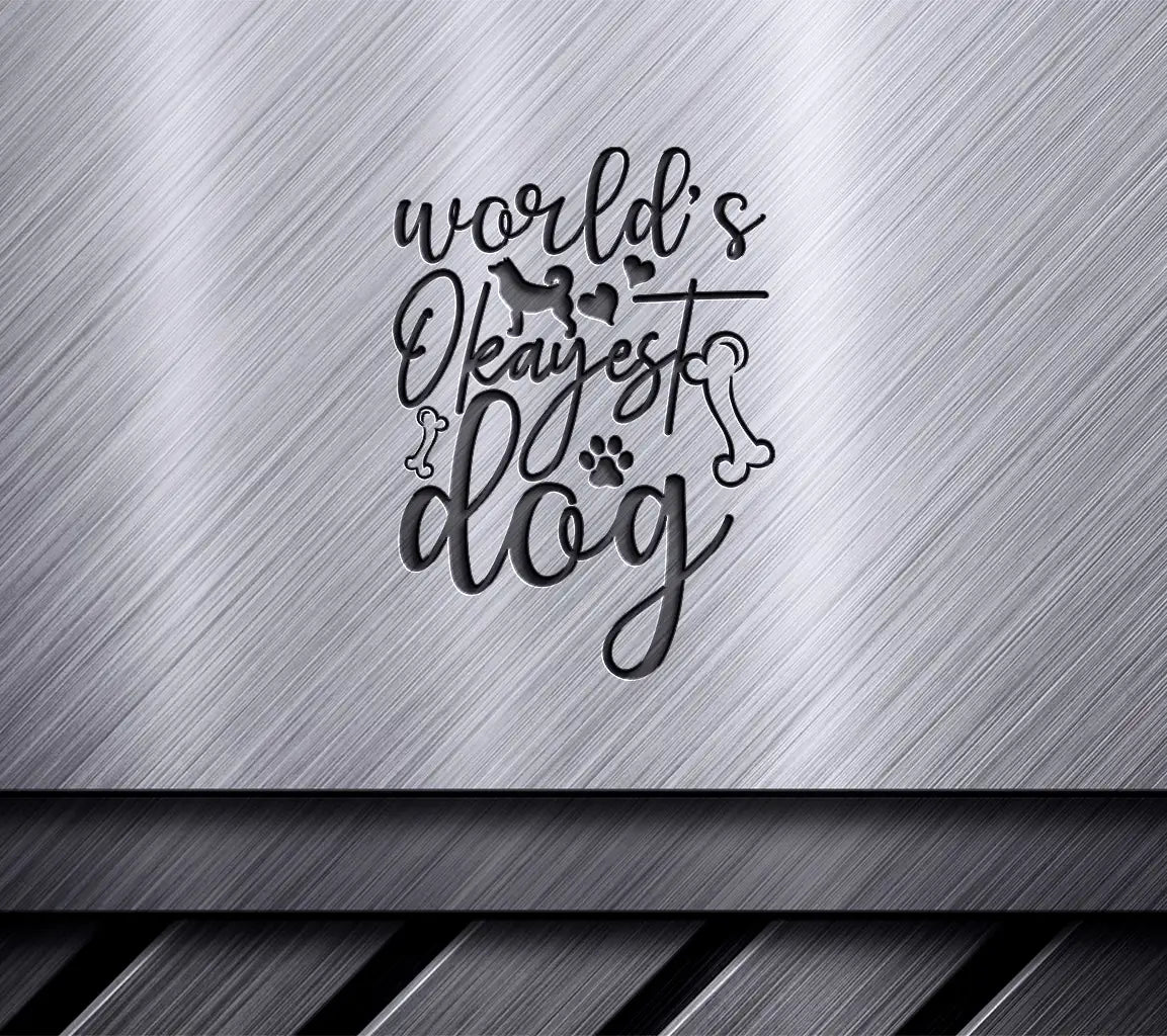 Worlds Okayest Dog SVG Design SVG