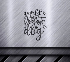 Worlds Okayest Dog SVG Design SVG