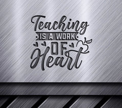 Teaching Is A Work Of Heart SVG SVG