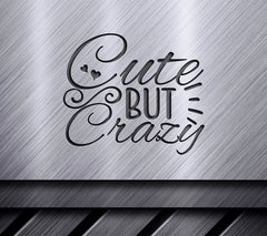 Cute & Crazy  SVG SVG