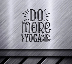  Do More Yoga SVG SVG