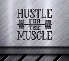 Hustle For The Muscle SVG SVG