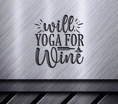 Will Yoga for Wine SVG Design SVG