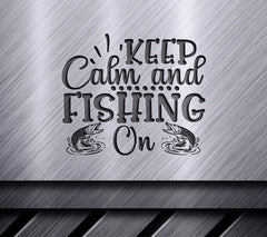 Keep Calm & Fish SVG  SVG