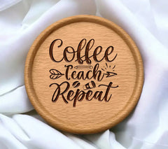 Coffee Teach Repeat SVG  SVG