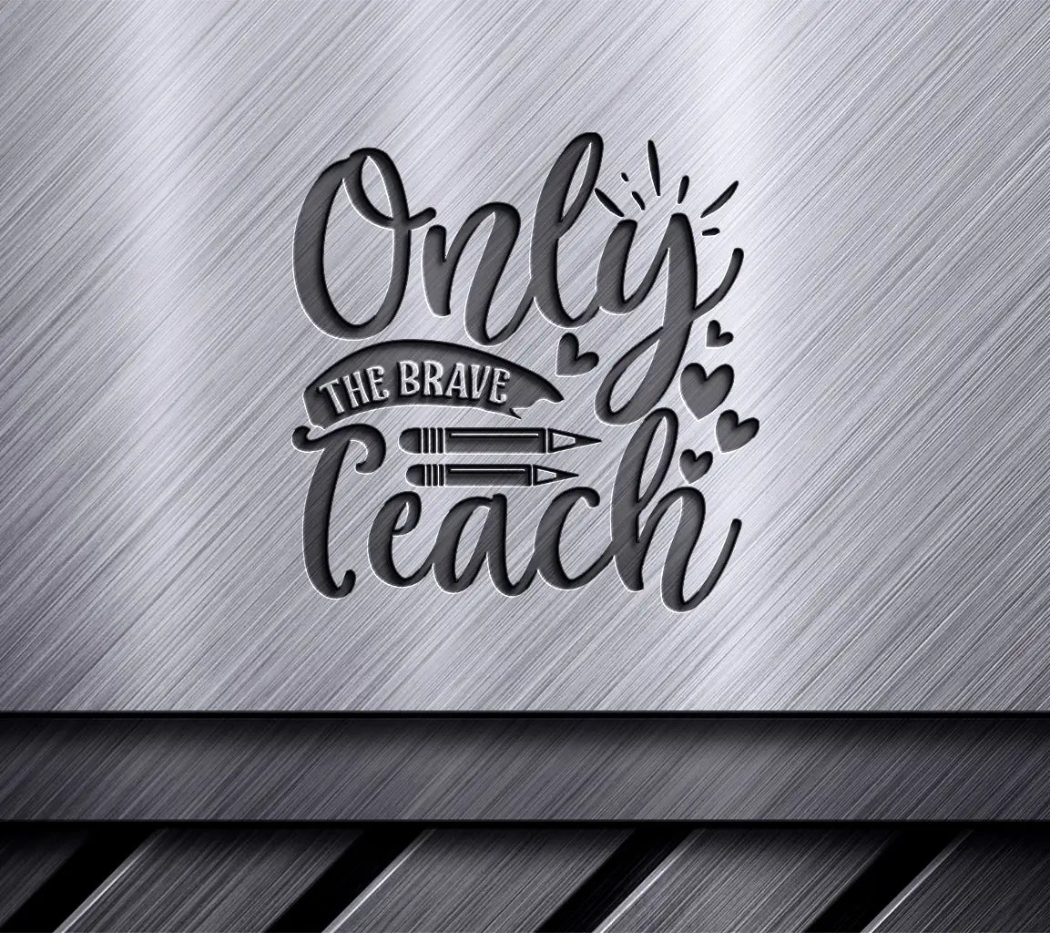 Brave Teacher SVG  SVG