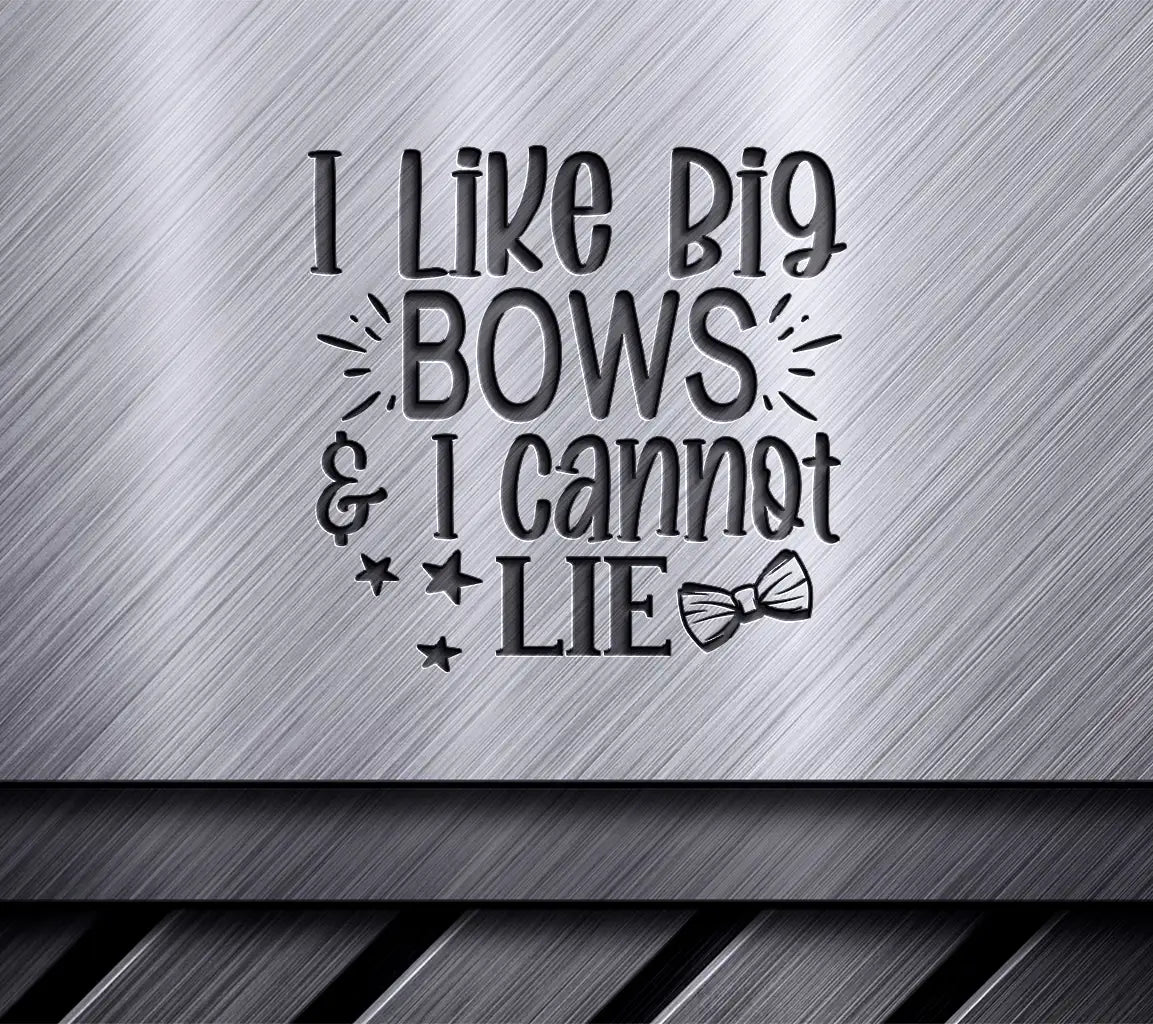 Big Bows I Cannot Lie SVG SVG