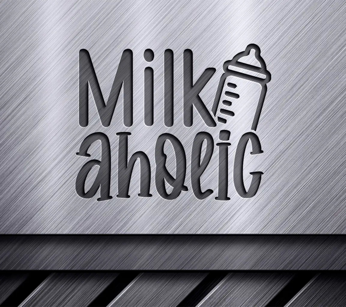 Milk Aholic Baby Bottle SVG SVG