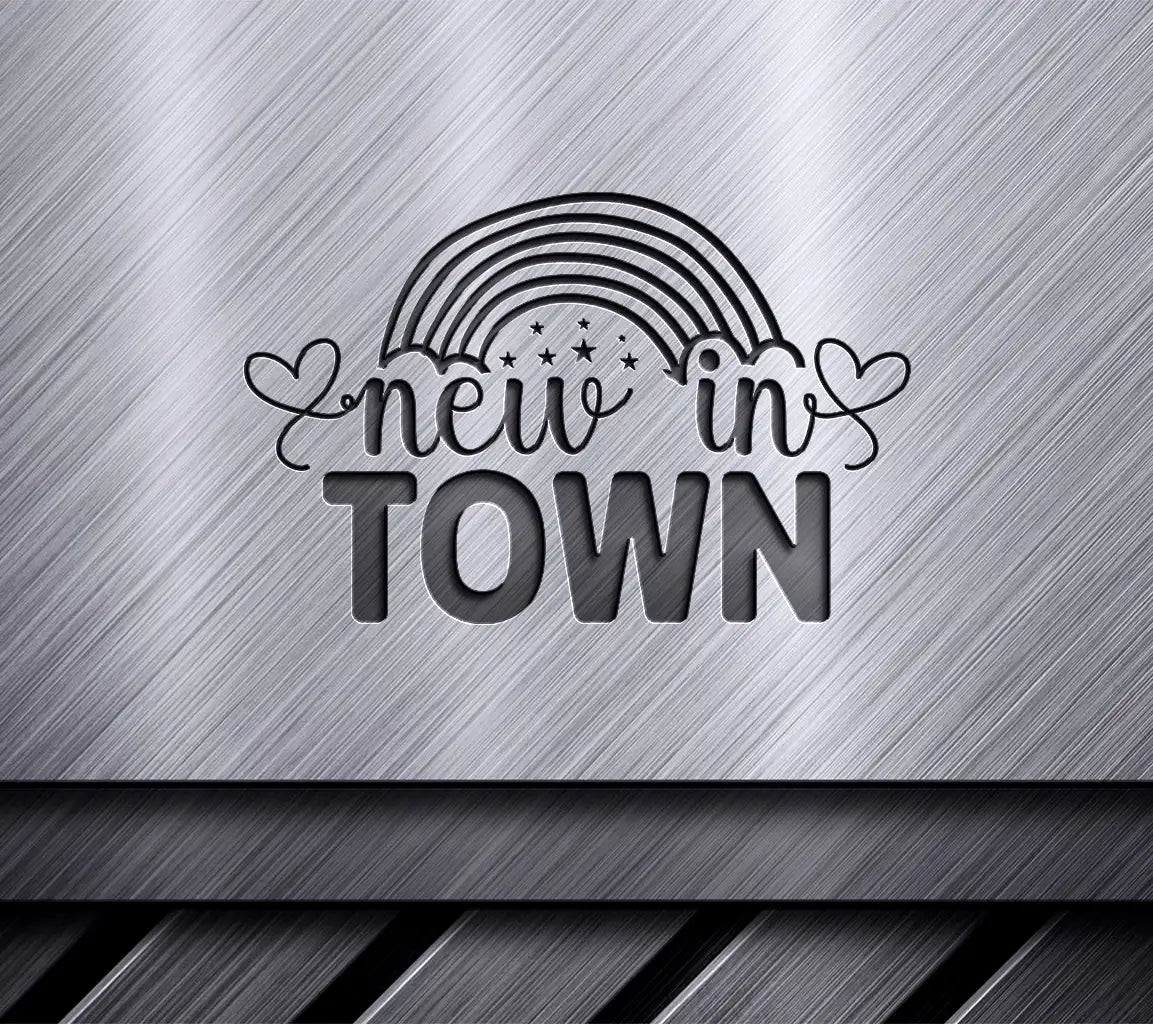 Rainbow New In Town SVG SVG