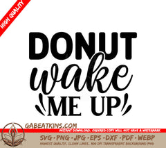 Donut Wake Me Up SVG Poster SVG