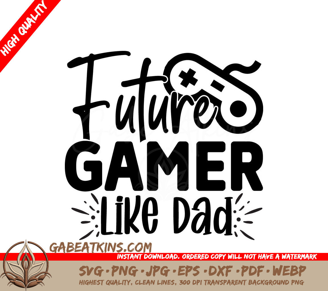 Future Gamer Dad SVG Poster SVG