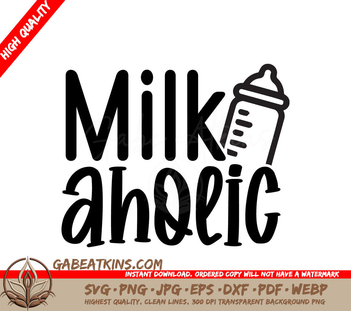 Milk Aholic Baby Bottle SVG SVG