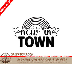 Rainbow New In Town SVG SVG