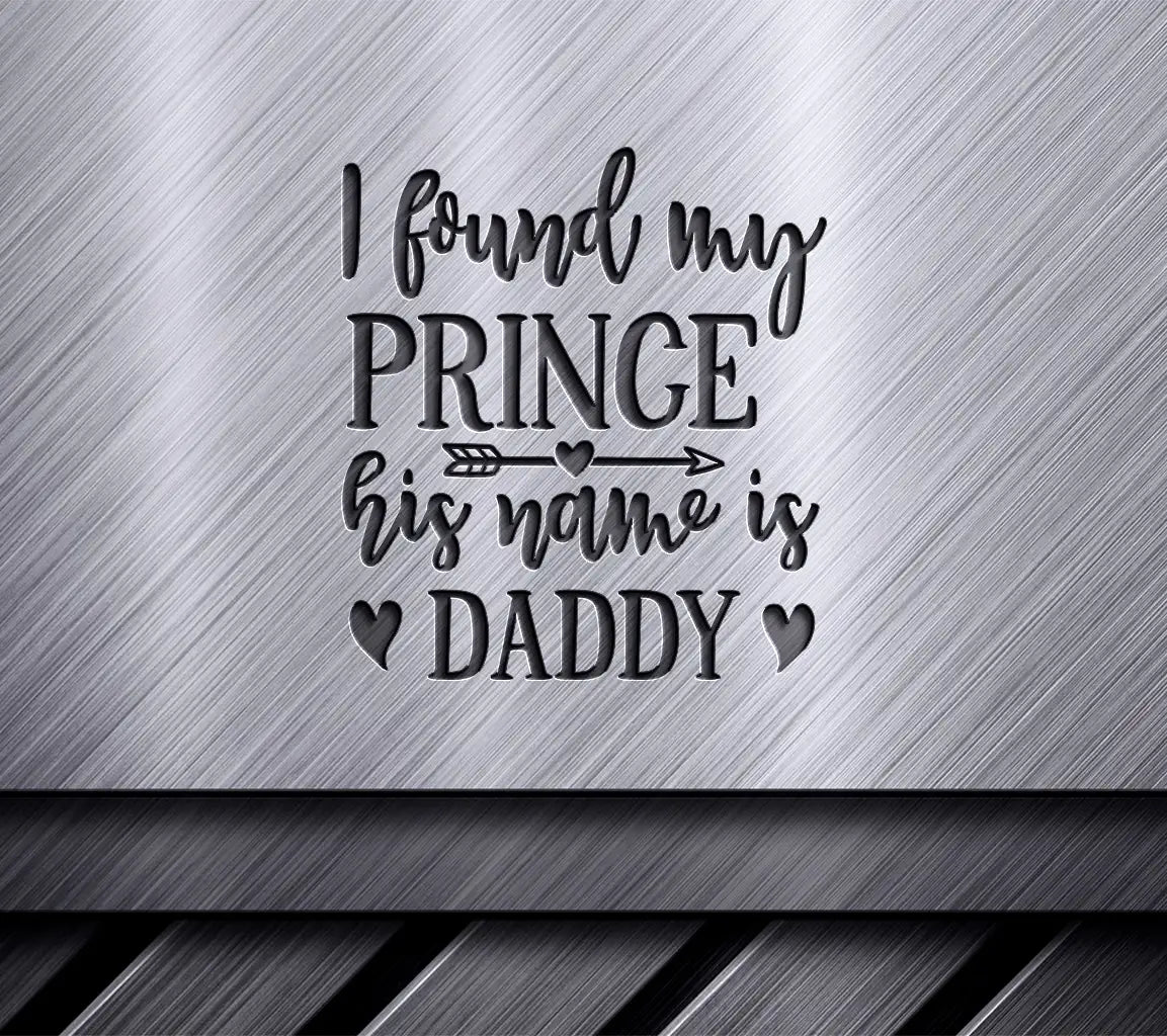 Daddy Prince SVG Quote SVG