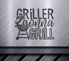 Griller Gonna Grill SVG SVG