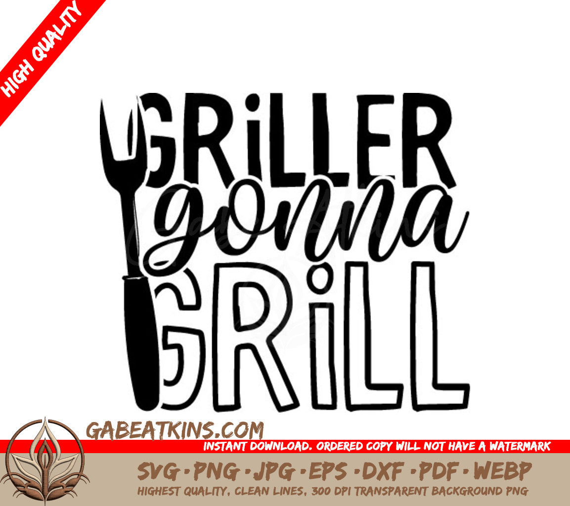 Griller Gonna Grill SVG SVG