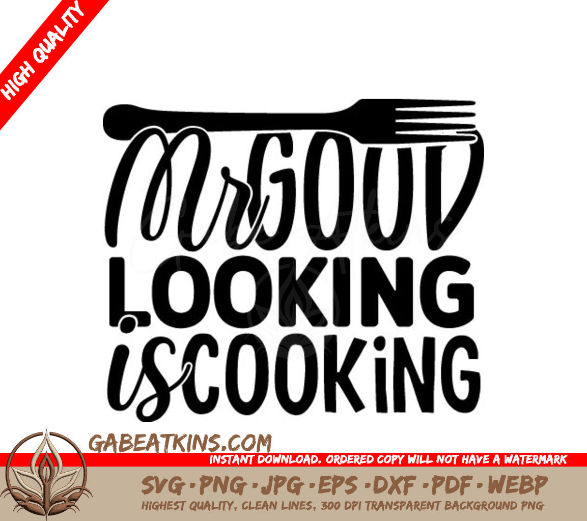 Mr. Good Looking Cooking SVG SVG