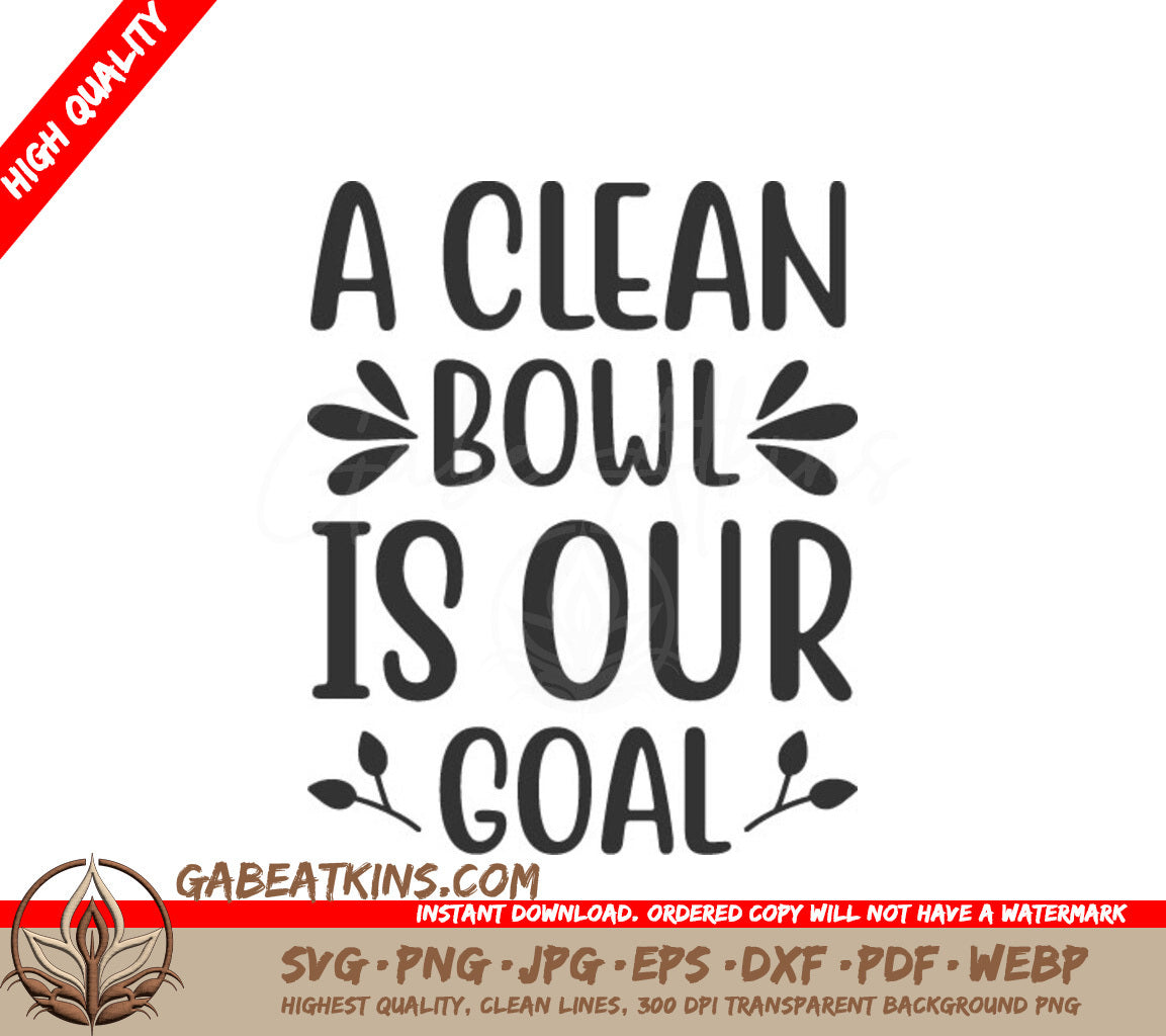 Clean Bowl Goal SVG Quote SVG