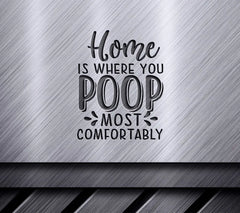 Bathroom Quote SVG Home Poop Comfort SVG