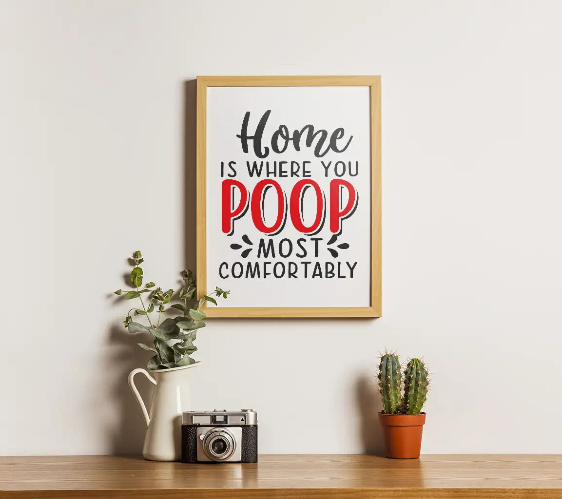 Bathroom Quote SVG Home Poop Comfort SVG