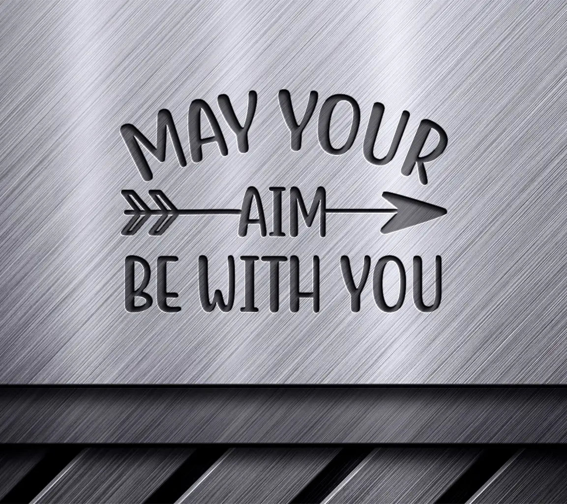 May Your Aim Be With You SVG SVG