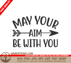 May Your Aim Be With You SVG SVG