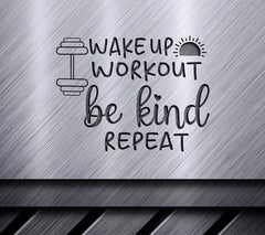 Wake Up Workout Be Kind SVG SVG