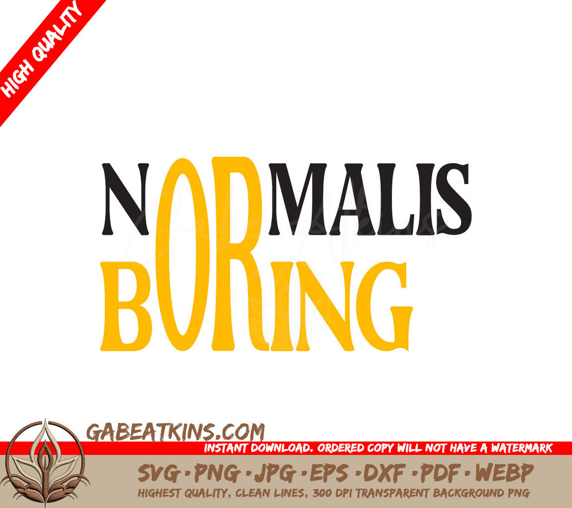 Yellow & Black Normal is Boring SVG SVG