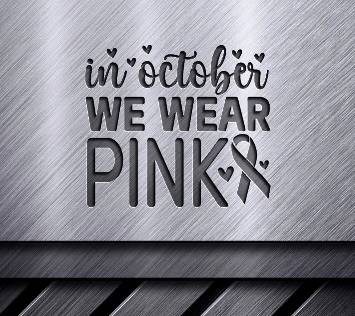 October Pink Breast Cancer SVG SVG