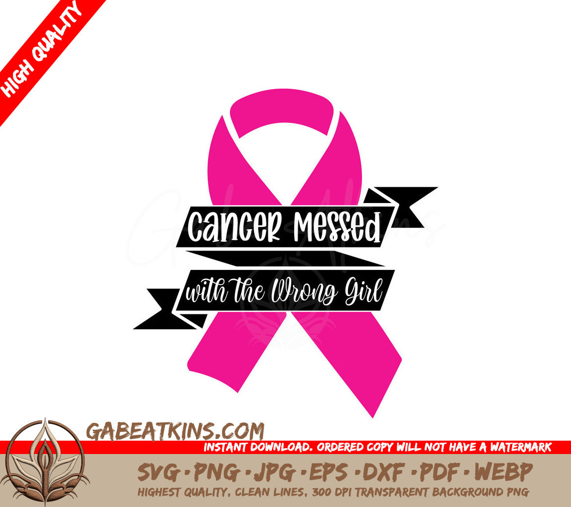 Cancer Messed Wrong Girl SVG SVG