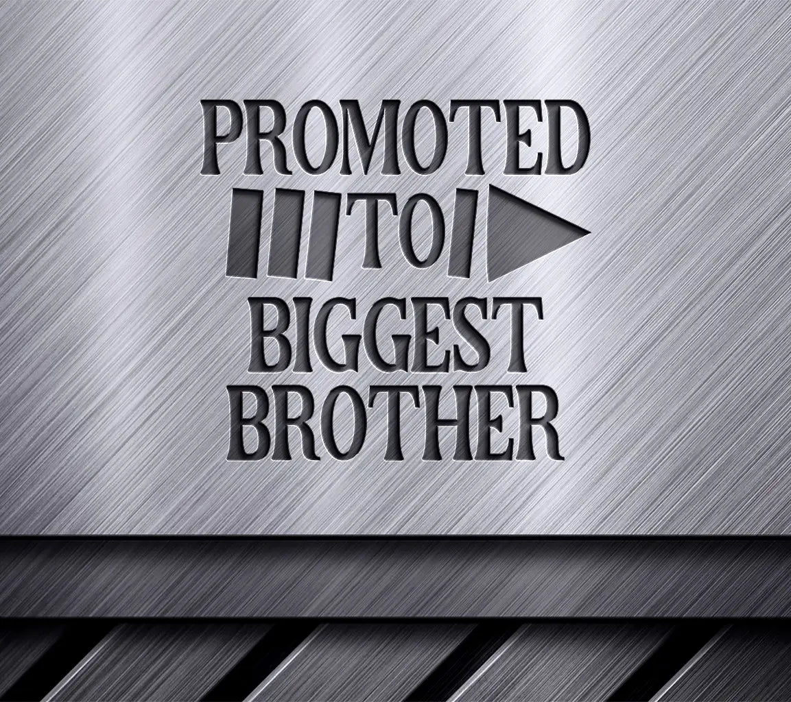 Promoted To Biggest Brother SVG SVG