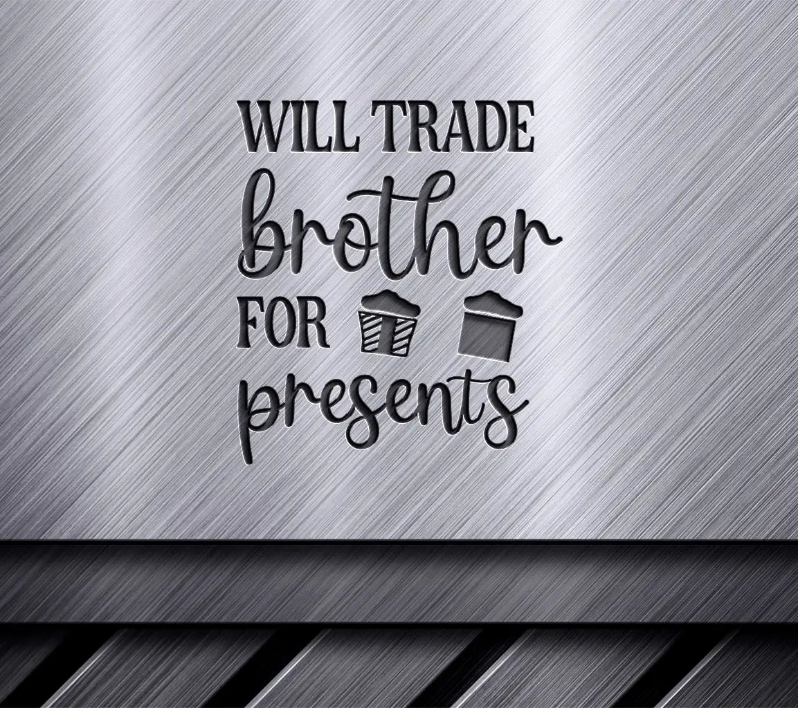 Brother For Presents SVG SVG